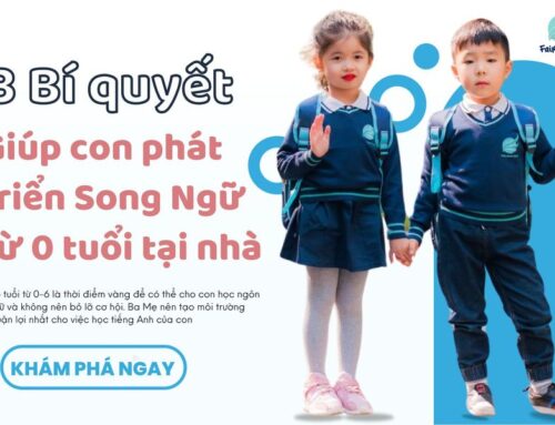 3 bí quyết giúp con phát triển tiếng Anh song ngữ từ 0 tuổi tại nhà