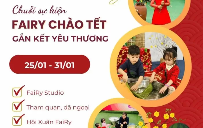 Chuỗi trải nghiệm tết siêu đặc biệt tại FaiRy School