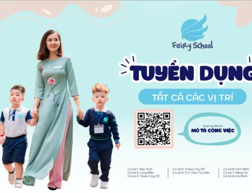 [FAIRY SCHOOL] TUYỂN DỤNG NHÂN SỰ BỔ SUNG TẠI CÁC CƠ SỞ