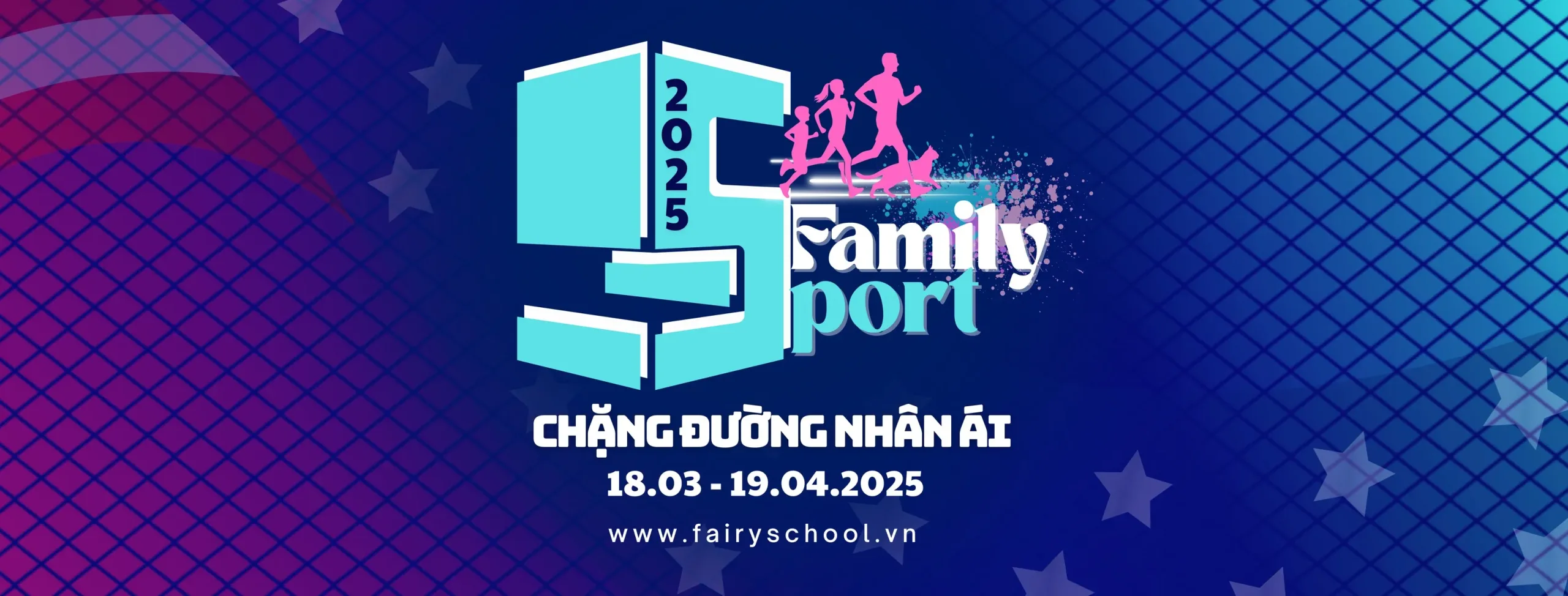 FAMILY SPORT 2025 – CHẶNG ĐƯỜNG NHÂN ÁI CỦA NHỮNG GIA ĐÌNH FAIRY SCHOOL