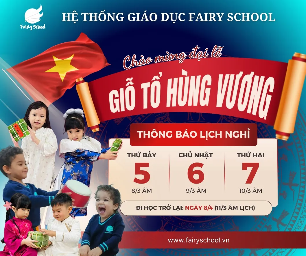 Thông Báo Lịch Nghỉ Giỗ Tổ Hùng Vương Năm 2025 Tại Fairy School