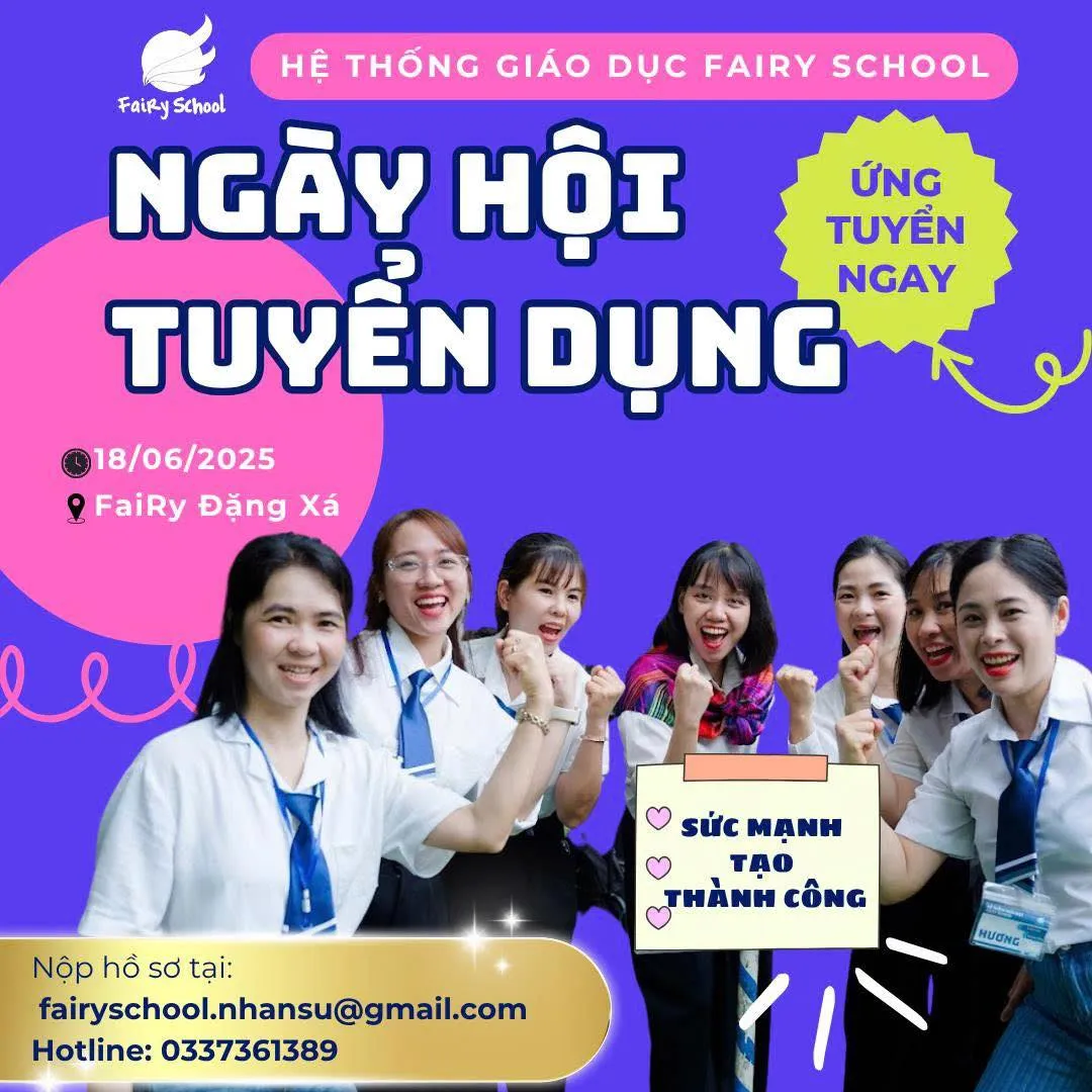 Ngày Hội Tuyển Dụng Fairy School Chào Đón Những Người Đồng Hành Mới